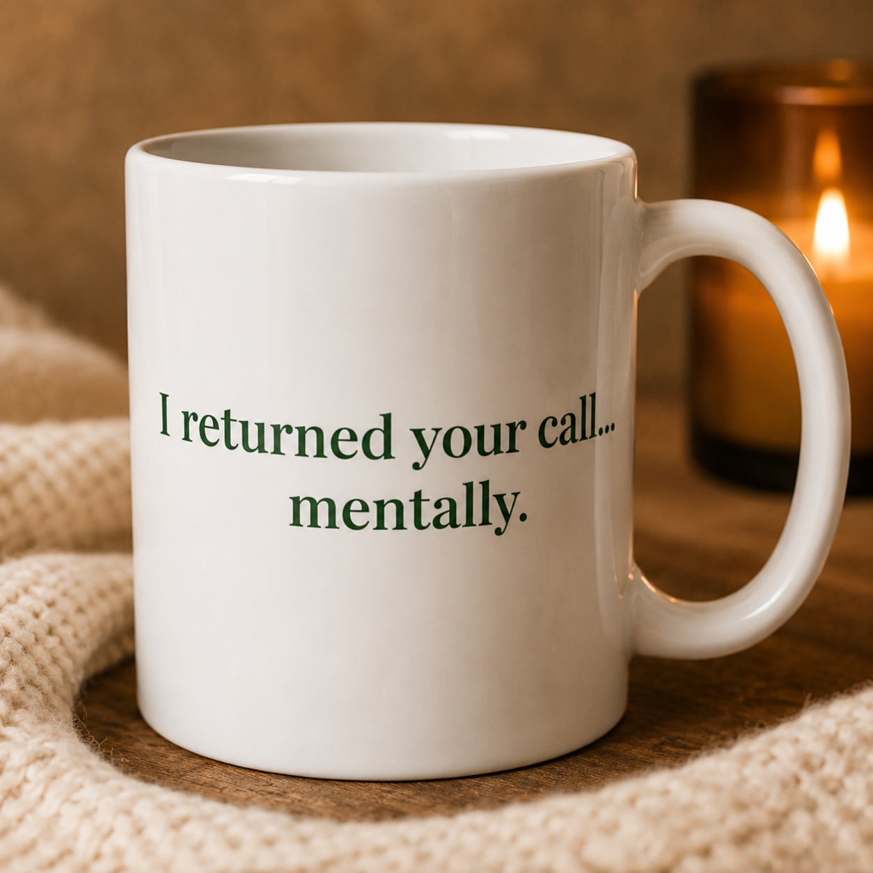 Poetry Mug - "I returned your call... mentally."