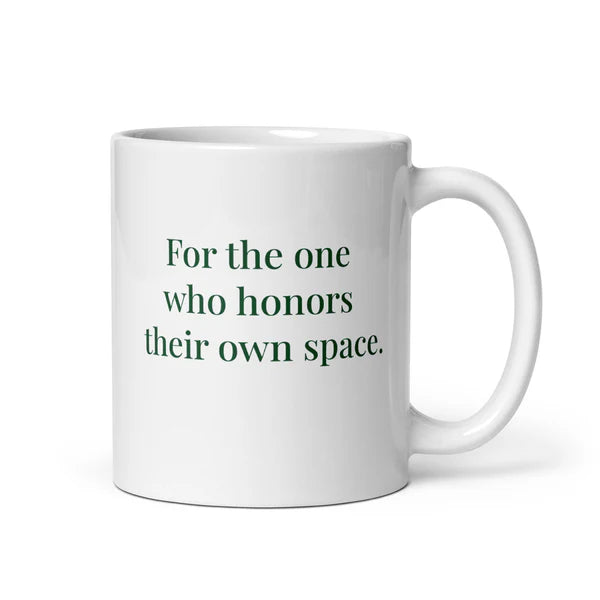 Poetry Mug - "For the one who honors their own space."
