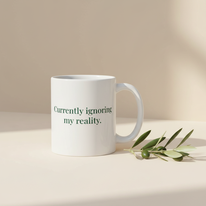 Currently Ignoring My Reality Mug with Olive Branch